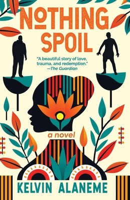 Nothing Spoil by Alaneme, Kelvin