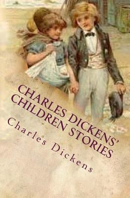 Charles Dickens' Children Stories: Re-told by his granddaughter and others With twelve full-page illustrations by Altemus Company, Philadelphia Henry