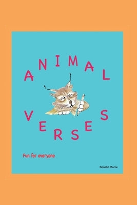 Animal Verses: Fun for Everyone by Murie, Donald
