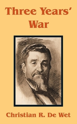 Three Years' War by de Wet, Christian Rudolf