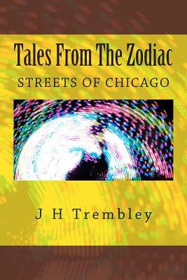 Tales From The Zodiac by Trembley, J. H.