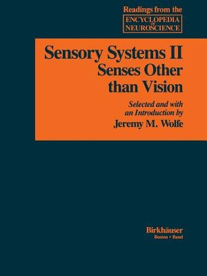 Sensory Systems: II: Senses Other Than Vision by Adelman