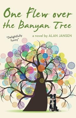 One Flew over the Banyan Tree by Jansen, Alan
