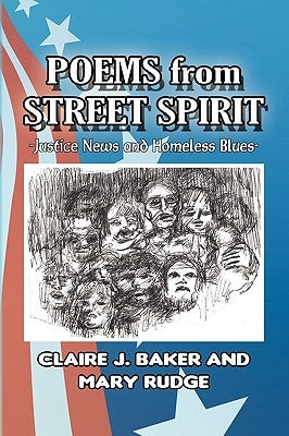 Poems from Street Spirit by Claire J. Baker and Mary Rudge, J. Baker
