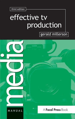 Effective TV Production by Millerson, Gerald