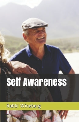 Self Awareness by Wineberg, Rabbi Zev