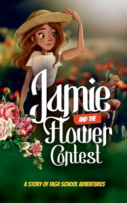 Jamie and the Flower Contest by Shobola, Grace