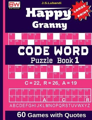 Happy Granny (CODE WORD) Puzzle Book by Lubandi, J. S.
