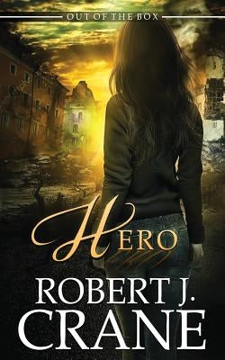Hero by Crane, Robert J.
