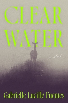 Clear Water by Fuentes, Gabrielle Lucille