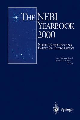 The Nebi Yearbook 2000: North European and Baltic Sea Integration by Hedegaard, Lars