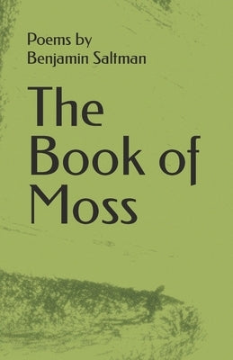 The Book Of Moss by Campbell, Nicholas