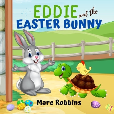 Eddie and the Easter Bunny by Robbins, Mare