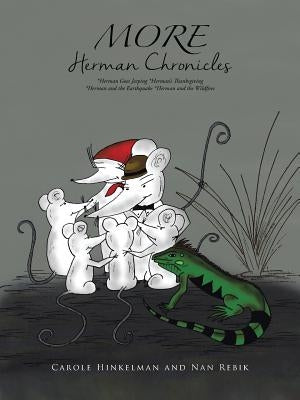 More Herman Chronicles: *Herman Goes Jeeping *Herman's Thanksgiving *Herman and the Earthquake *Herman and the Wildfires by Hinkleman, Carole