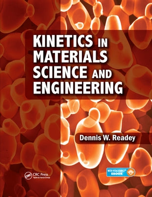 Kinetics in Materials Science and Engineering by Readey, Dennis W.