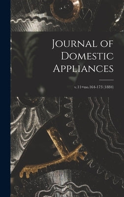 Journal of Domestic Appliances; v.11=no.164-173 (1884) by Anonymous