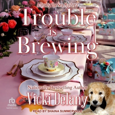 Trouble Is Brewing by Delany, Vicki