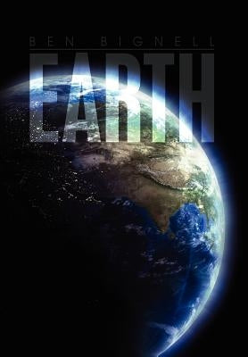 Earth by Bignell, Ben
