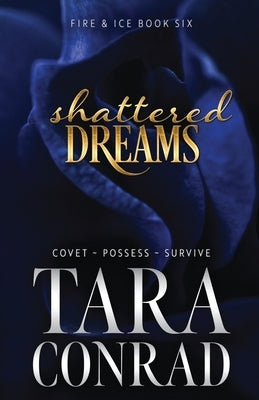 Shattered Dreams by Conrad, Tara