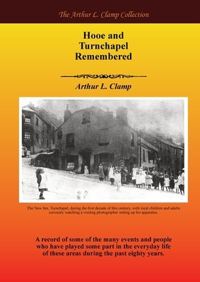 Hooe and Turnchapel Remembered by Clamp, Arthur L.