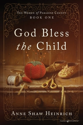 God Bless the Child by Heinrich, Anne Shaw