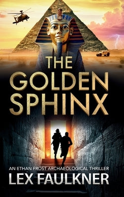 The Golden Sphinx by Faulkner, Lex