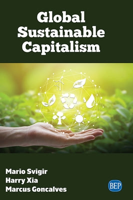 Global Sustainable Capitalism by Svigir, Mario
