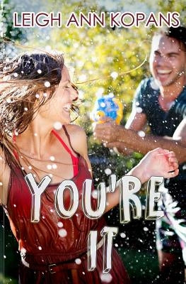 You're It by Kopans, Leighann