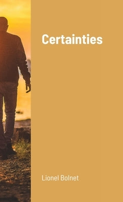 Certainties by Bolnet, Lionel