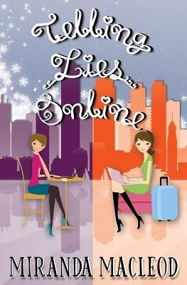 Telling Lies Online by MacLeod, Miranda