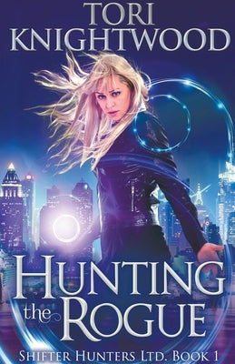 Hunting the Rogue by Knightwood, Tori