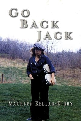 Go Back Jack by Kellar-Kirby, Maureen