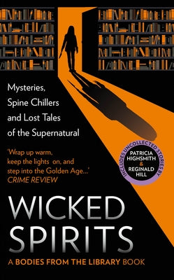 Wicked Spirits: Mysteries, Spine Chillers and Lost Tales of the Supernatural by Medawar, Tony