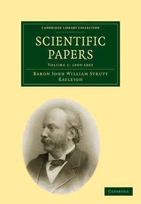 Scientific Papers by Strutt, Robert John