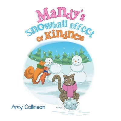 Mandy's Snowball Effect of Kindness by Collinson, Amy
