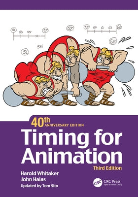 Timing for Animation, 40th Anniversary Edition by Sito, Tom
