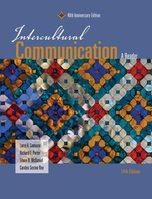 Intercultural Communication: A Reader by Samovar, Larry A.