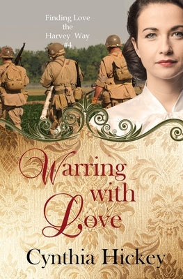 Warring With Love by Hickey, Cynthia
