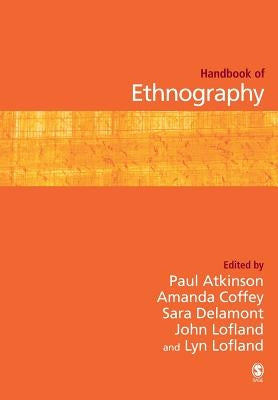 Handbook of Ethnography by Atkinson, Paul