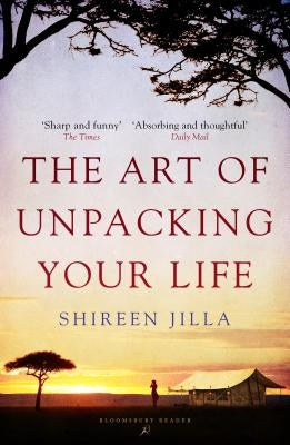 The Art of Unpacking Your Life by Jilla, Shireen