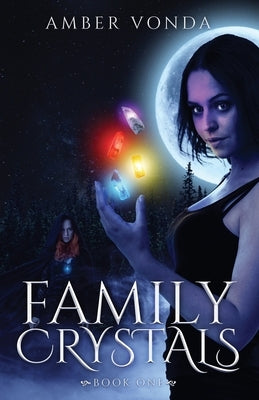 Family Crystals by Vonda, Amber