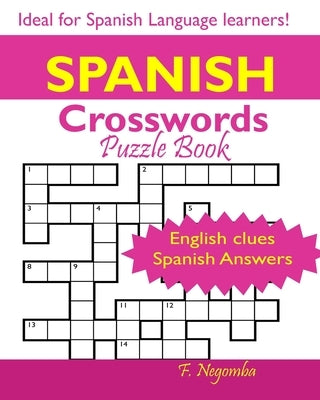 SPANISH Crosswords Puzzle Book by Negomba, F.