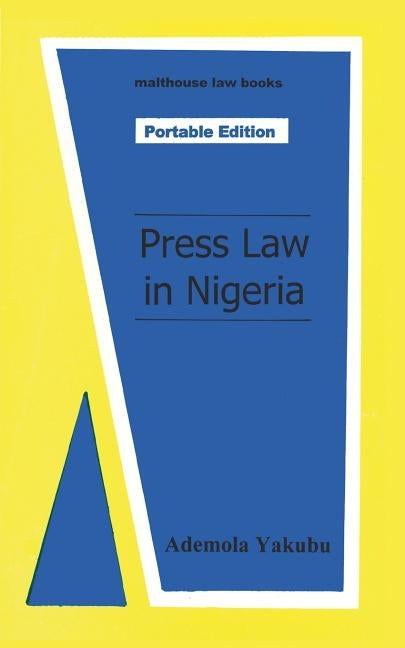 Press Law in Nigeria by Yakubu, Ademola