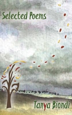 Selected Poems by Biondi, Tanya