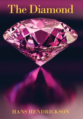 The Diamond by Hendrickson, Hans