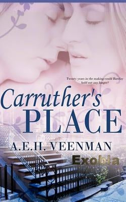 Carruther's Place by Veenman, A. E. H.