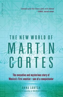 The New World of Martin Cortes by Lanyon, Anna