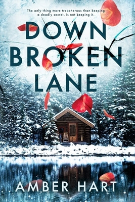 Down Broken Lane by Hart, Amber