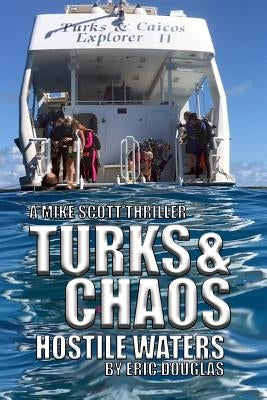 Turks and Chaos by Douglas, Eric