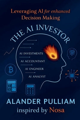 The AI Investor by Pulliam, Alander Lee, Jr.